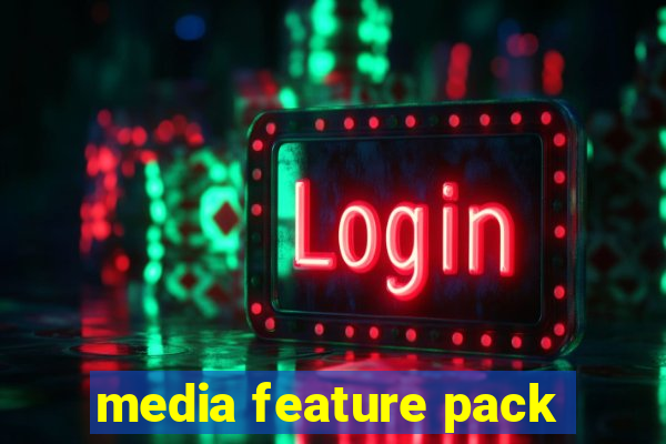 media feature pack